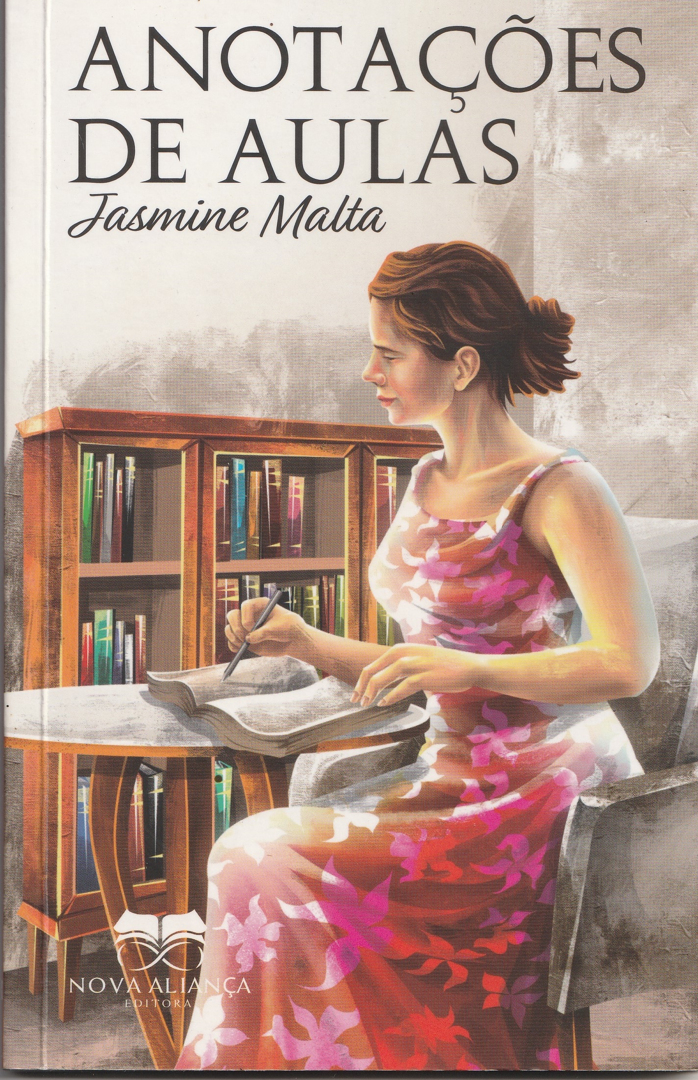 2022: Anotações de Aulas de Jasmine Malta.