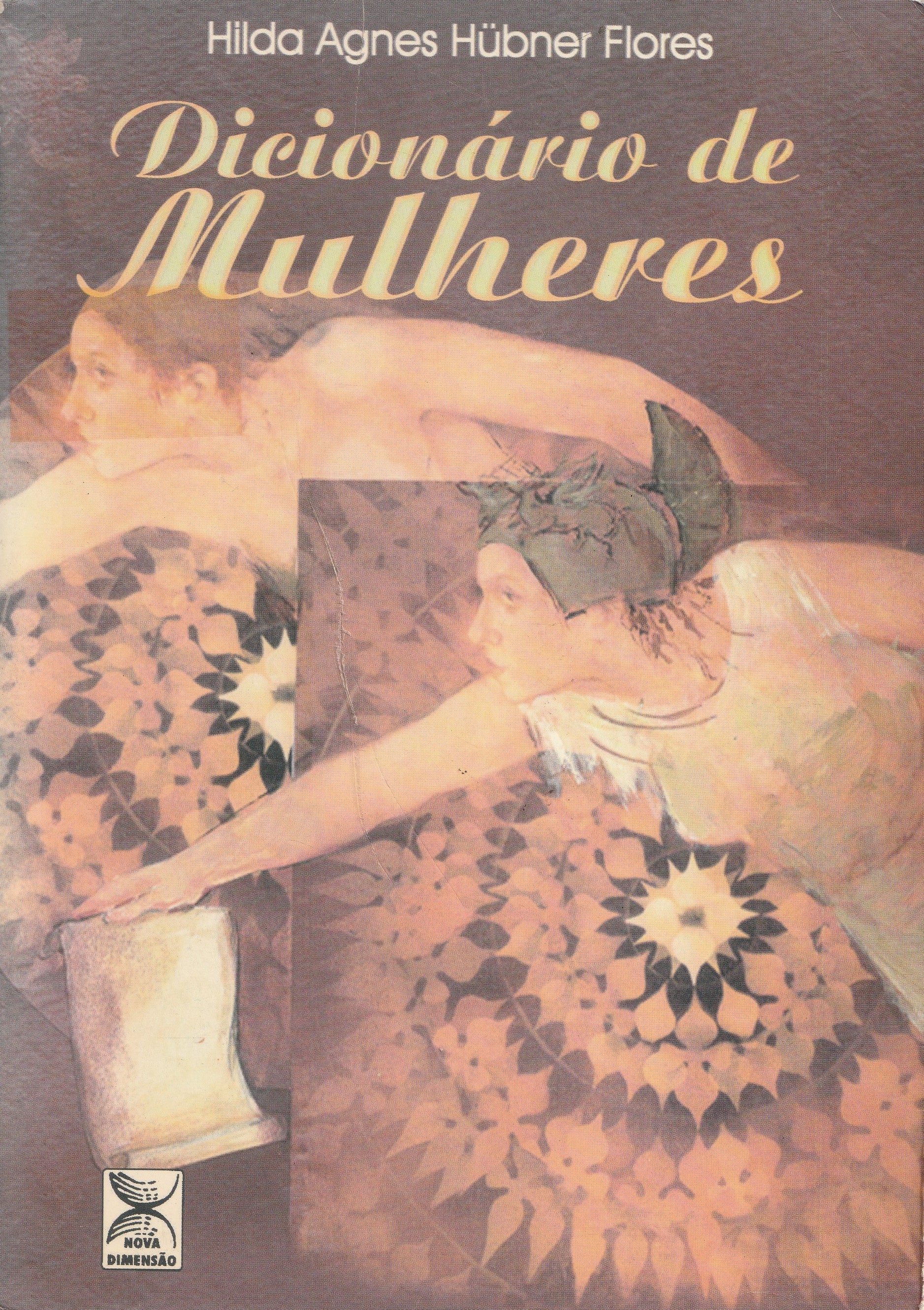 1999: Dicionário de Mulheres de Hilda Agnes.